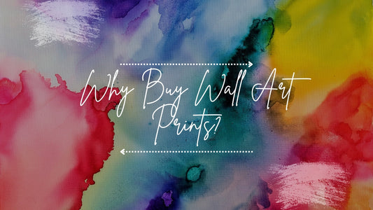 Why Buy Wall Art Prints?