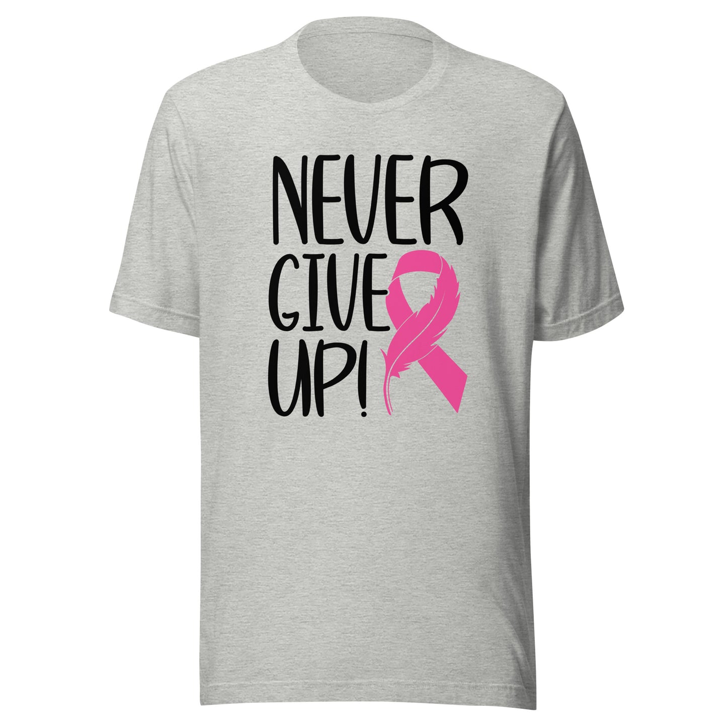 Never Give Up - Breast Cancer Warrior Fighter Survivor Pink Cancer Ribbon Unisex T-shirt