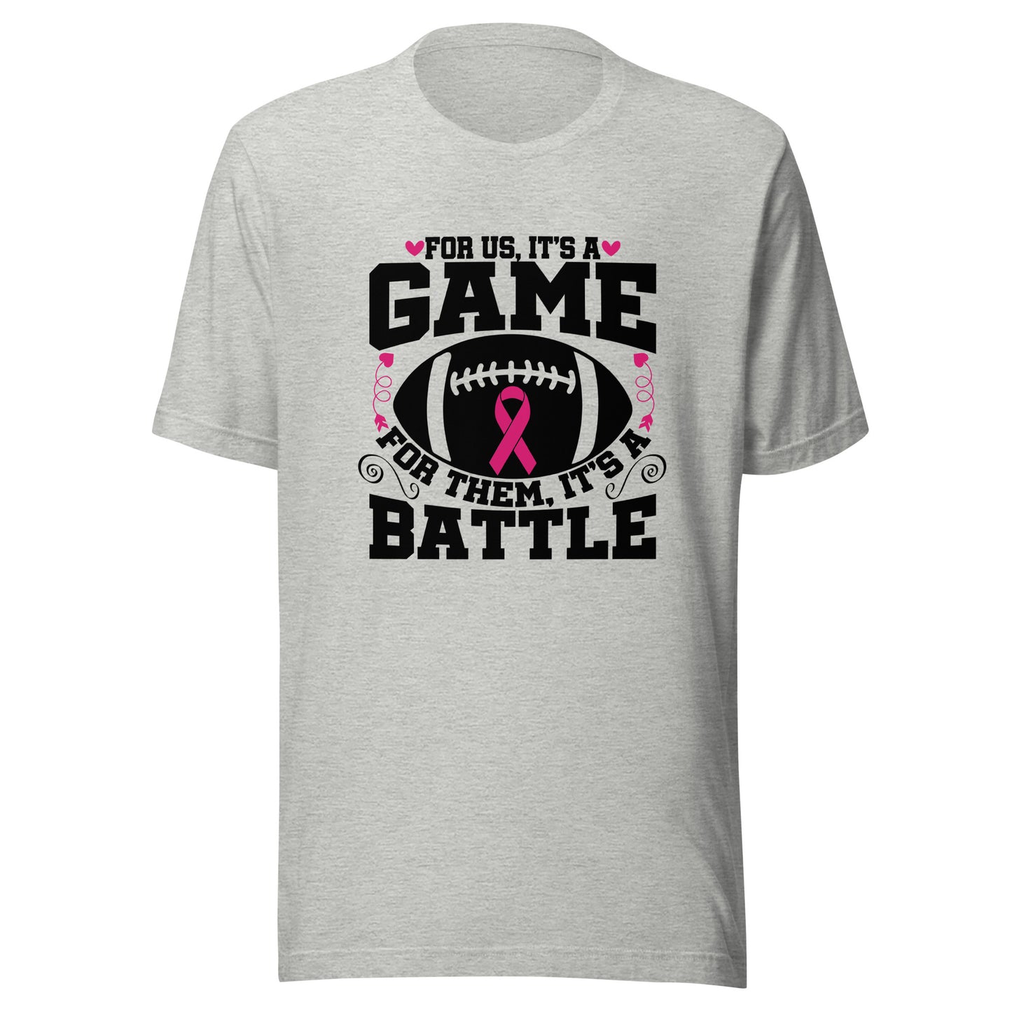 For Us It’s A Game For Them Its A Battle Football Breast Cancer Awareness Support Pink Ribbon Sport Unisex T-shirt