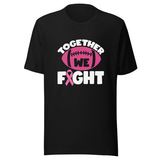 Together We Fight Football Breast Cancer Awareness Support Pink Ribbon Sport Unisex T-shirt