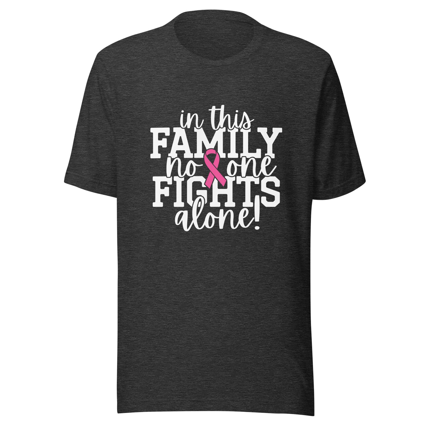 In This Family Nobody Fights Alone Breast Cancer Awareness Pink Cancer Ribbon Support Unisex t-shirt