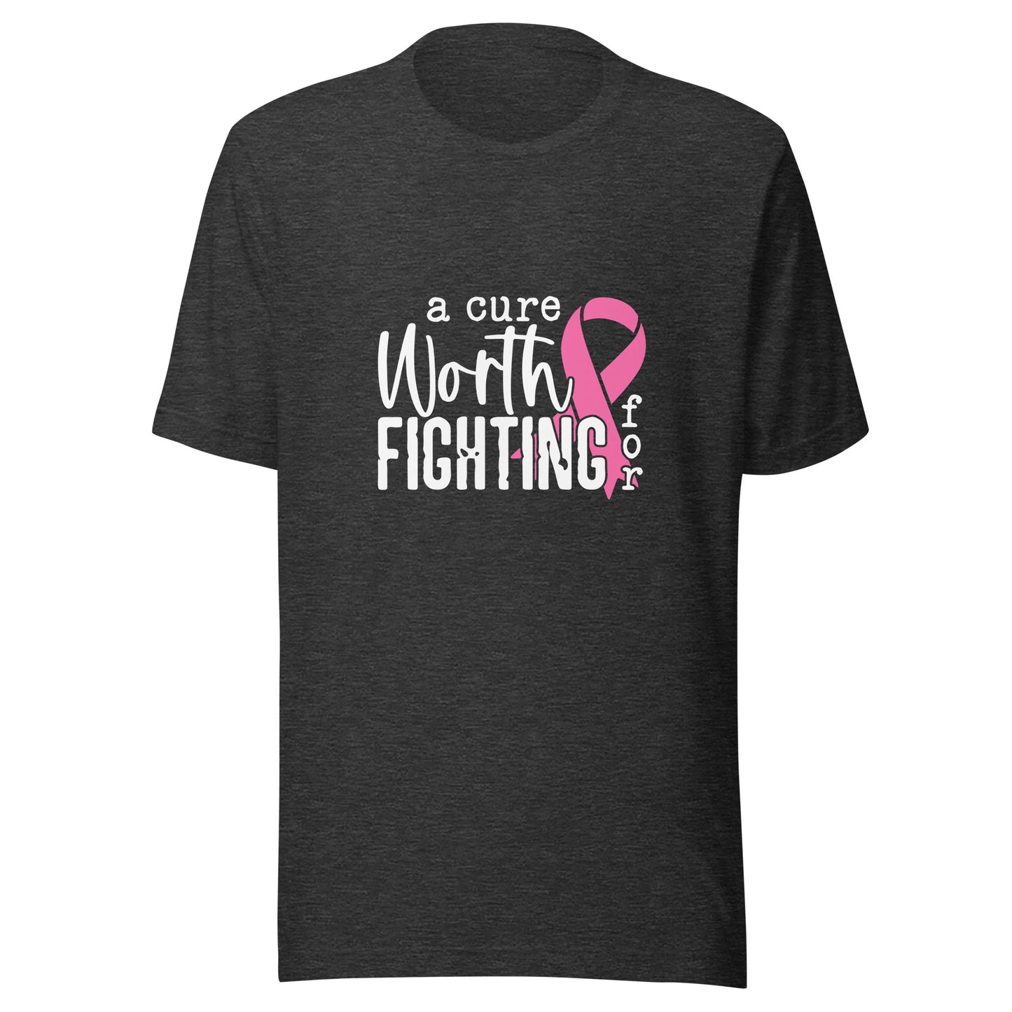 A Cure Worth Fighting For with Pink Ribbon - Breast Cancer Awareness Unisex T-shirt