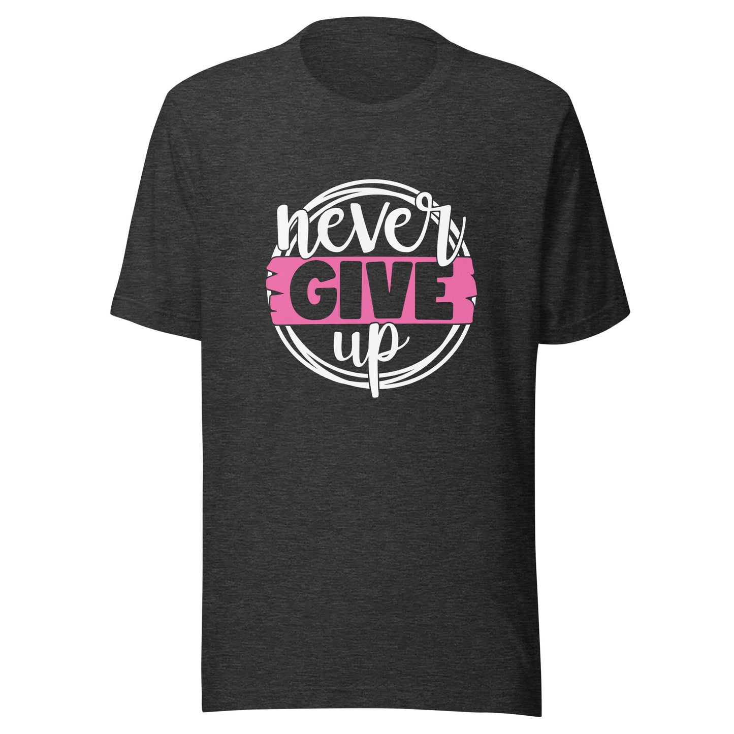 Never Give Up - Breast Cancer Fighter Survivor Warrior Pink Cancer Ribbon Unisex T-shirt