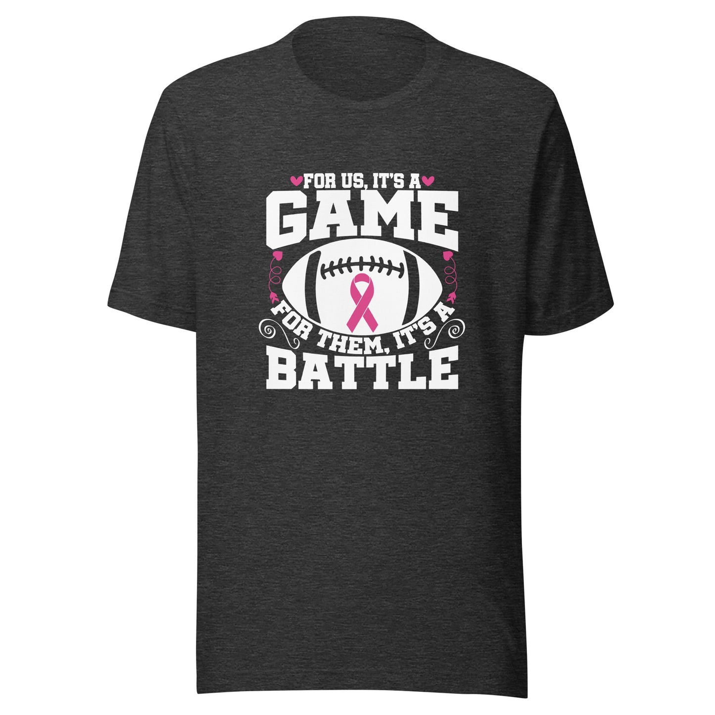 For Us It’s A Game For Them Its A Battle Football Breast Cancer Awareness Support Pink Ribbon Sport Unisex T-shirt