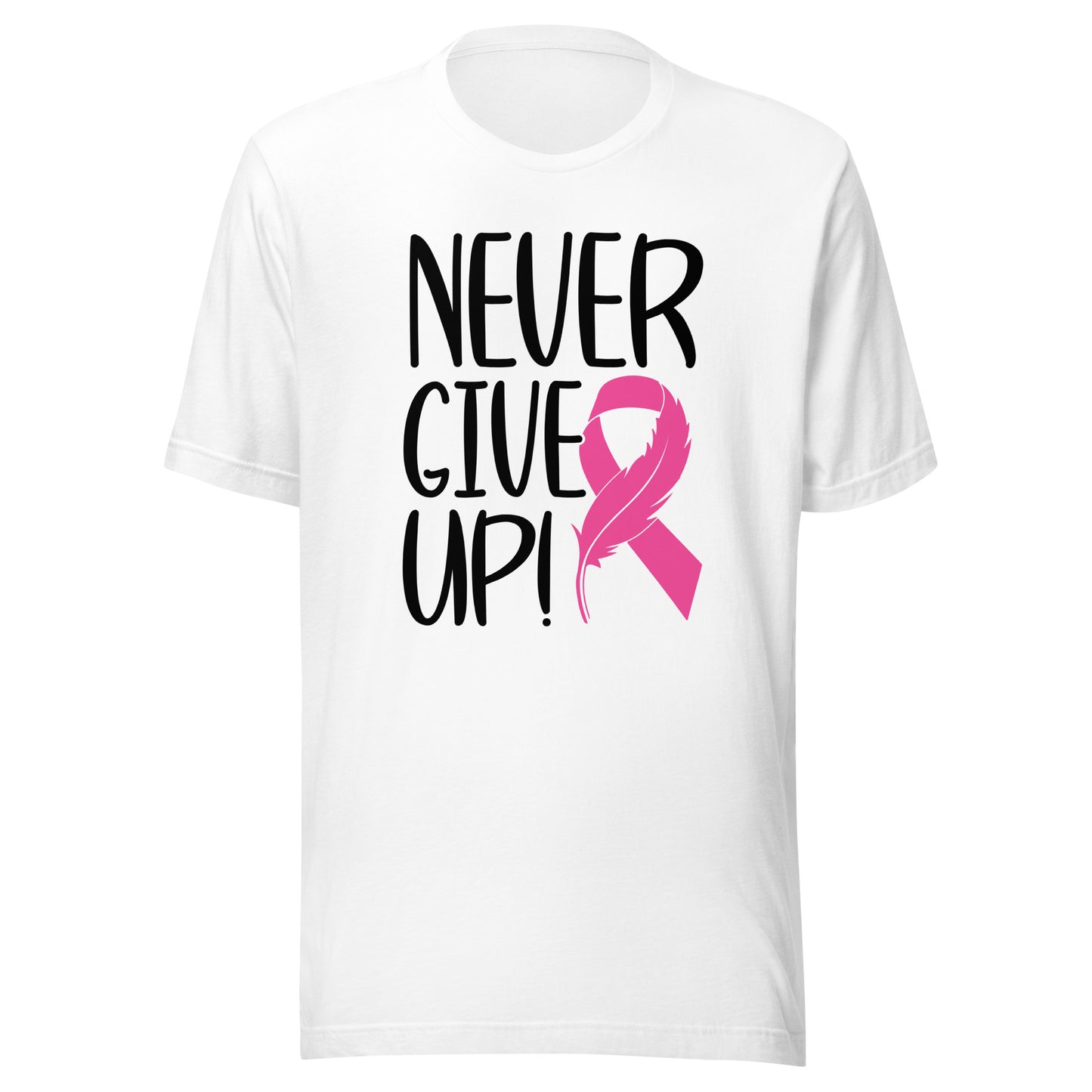Never Give Up - Breast Cancer Warrior Fighter Survivor Pink Cancer Ribbon Unisex T-shirt