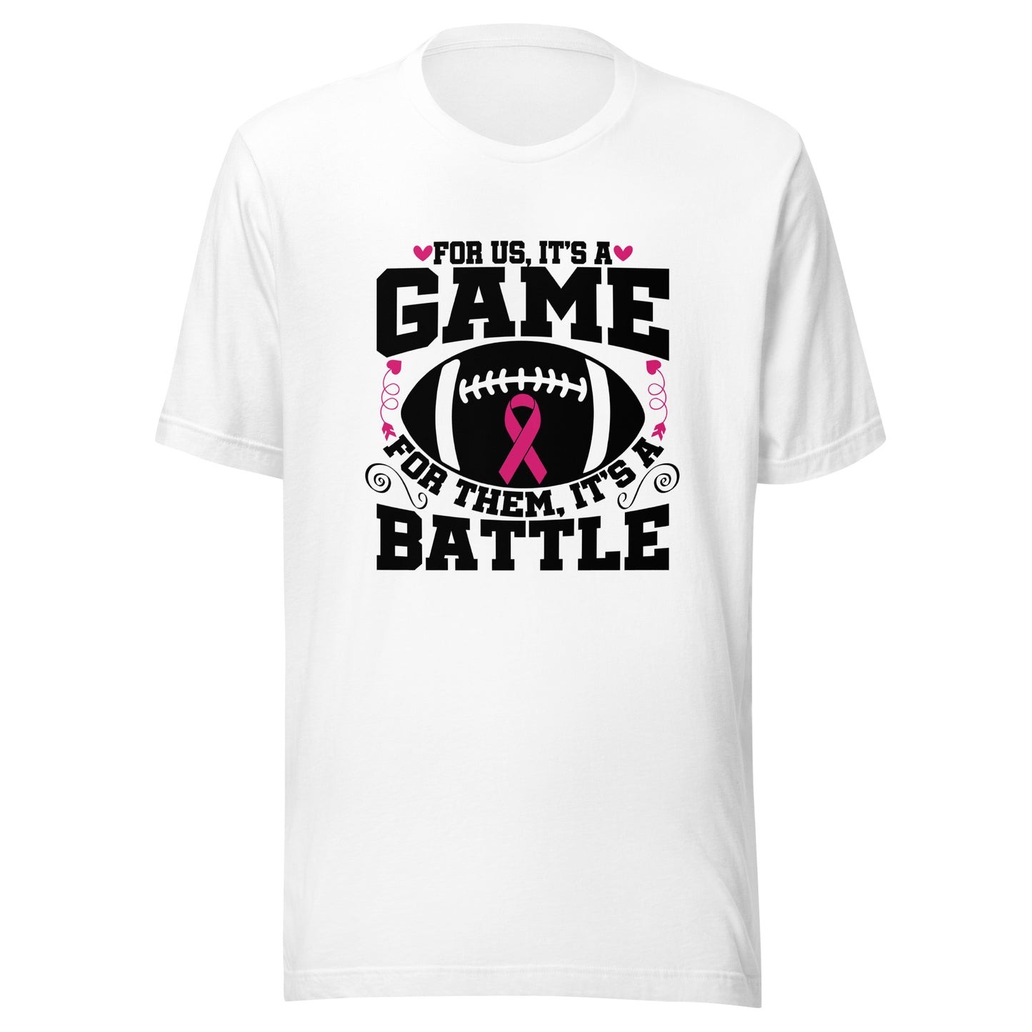 For Us It’s A Game For Them Its A Battle Football Breast Cancer Awareness Support Pink Ribbon Sport Unisex T-shirt