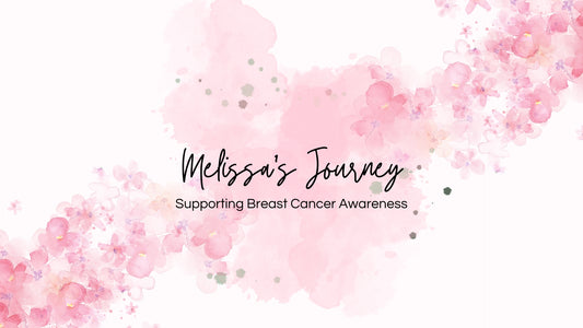 Melissa's Journey: Supporting Breast Cancer Awareness