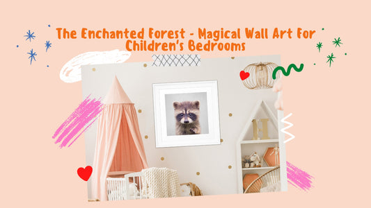 The Enchanted Forest - Magical Wall Art For Children's Bedrooms