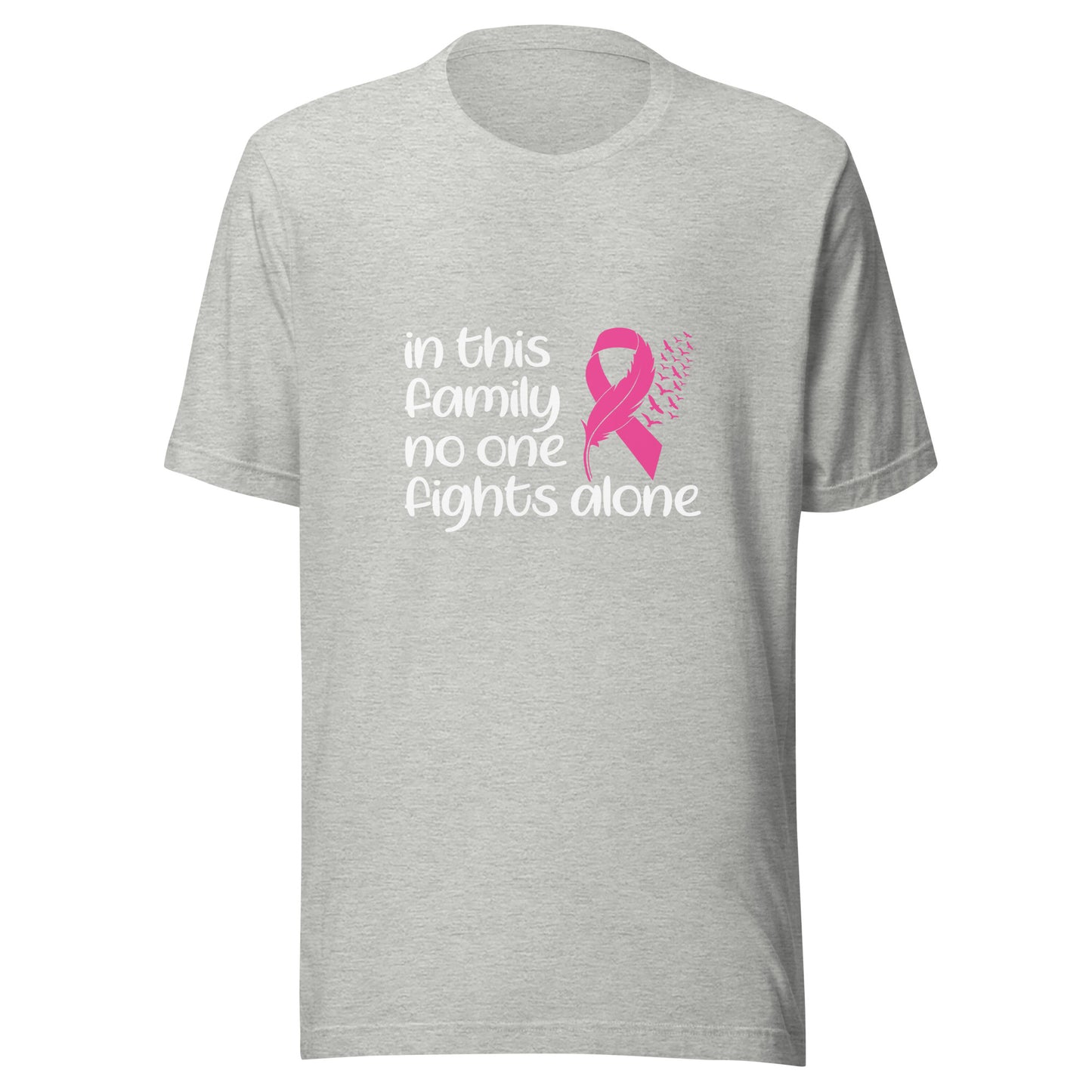 In This Family Nobody Fights Alone Breast Cancer Awareness Pink Cancer Ribbon Support Unisex T-shirt