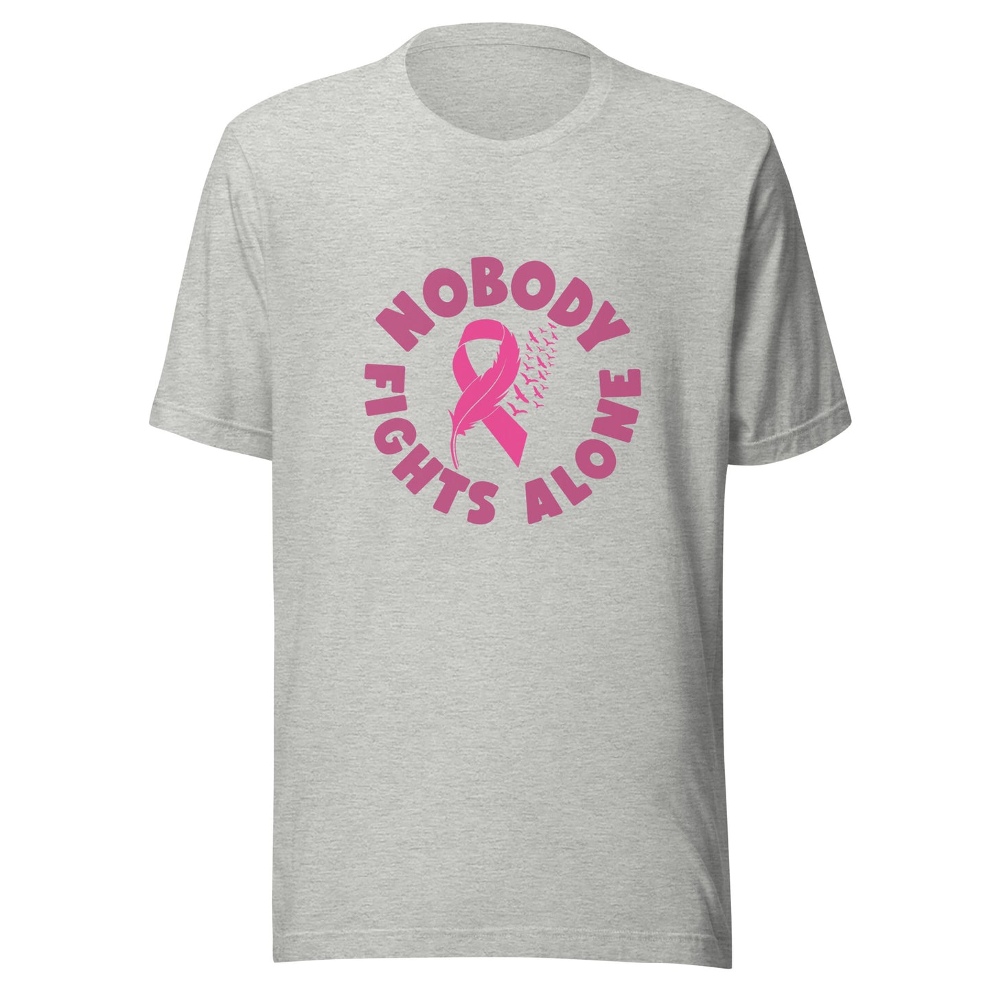 Nobody Fights Alone - Breast Cancer Awareness Pink Cancer Ribbon Unisex T-shirt