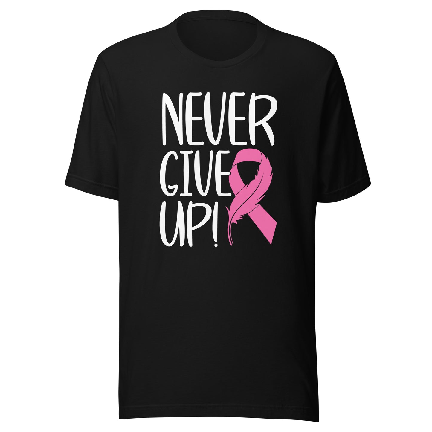 Never Give Up - Breast Cancer Warrior Fighter Survivor Pink Cancer Ribbon Unisex T-shirt