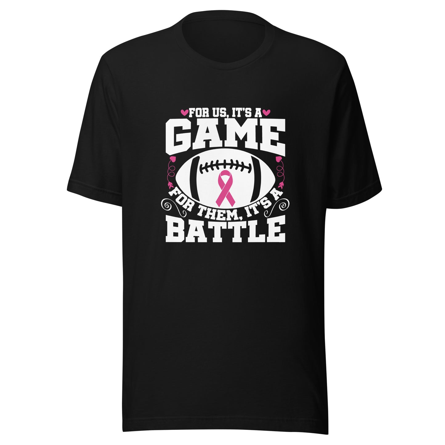 For Us It’s A Game For Them Its A Battle Football Breast Cancer Awareness Support Pink Ribbon Sport Unisex T-shirt