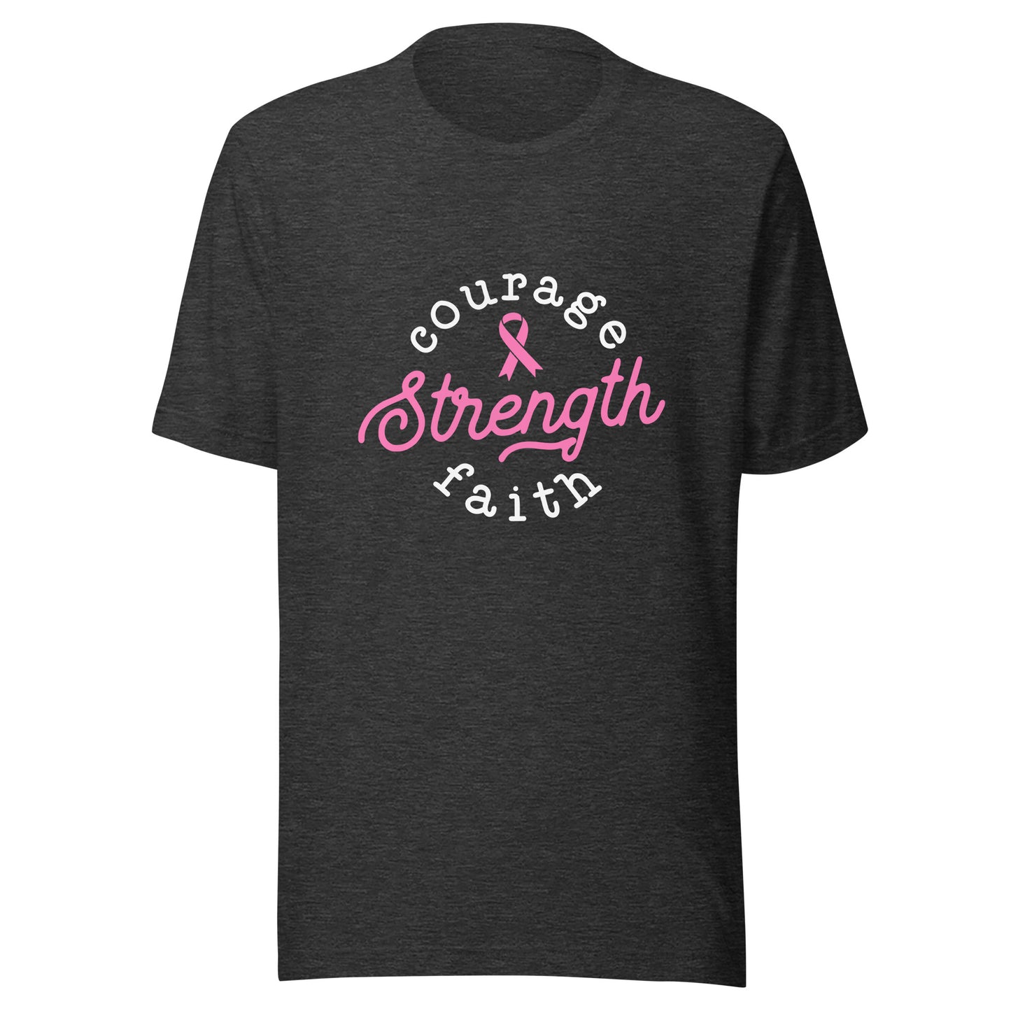 Courage Strength Faith Breast Cancer Support - Survivor - Awareness Pink Ribbon Black Font Unisex T-shirt