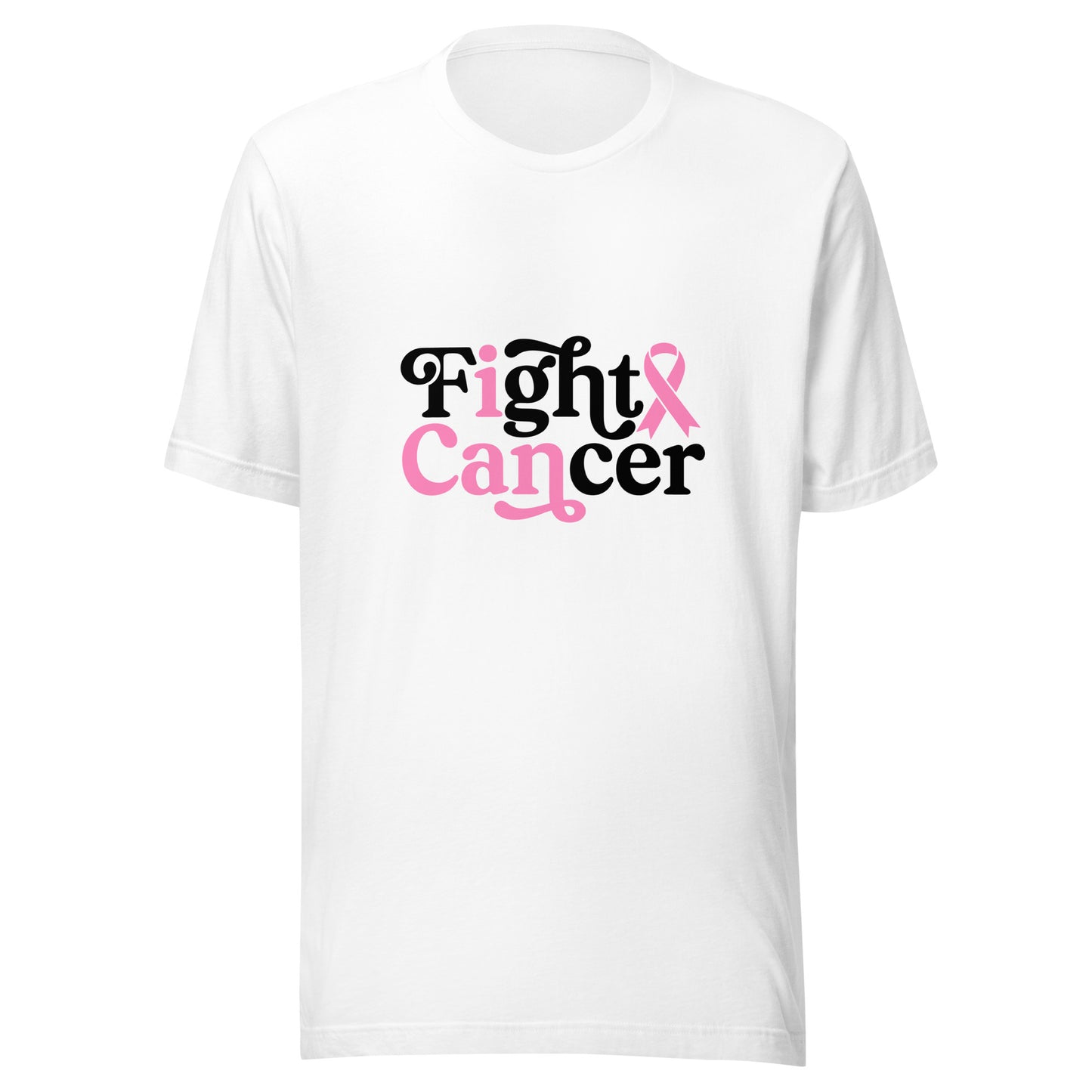 I Can Fight Cancer - Breast Cancer Support - Survivor - Awareness Pink Ribbon Unisex T-shirt