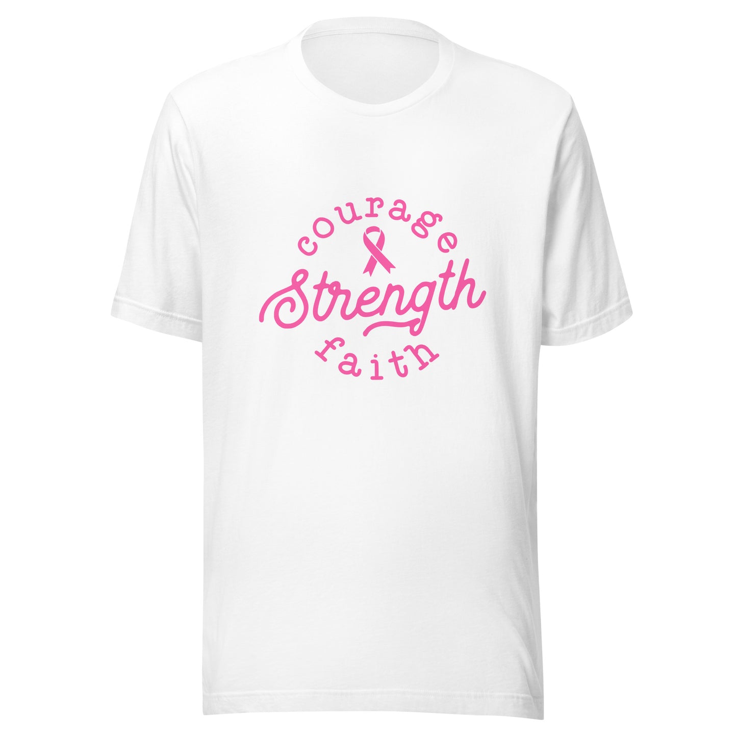 Courage Strength Faith Breast Cancer Support - Survivor - Awareness Pink Ribbon Unisex T-shirt
