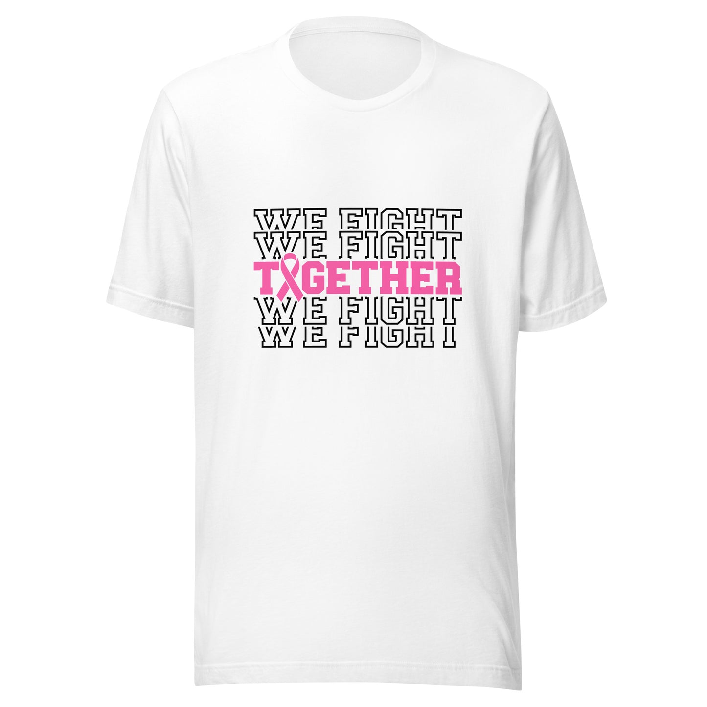 Together We Fight - Breast Cancer Support - Survivor - Awareness Pink Ribbon Unisex T-shirt